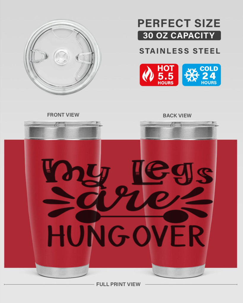 my legs are hungover 27#- gym- Tumbler
