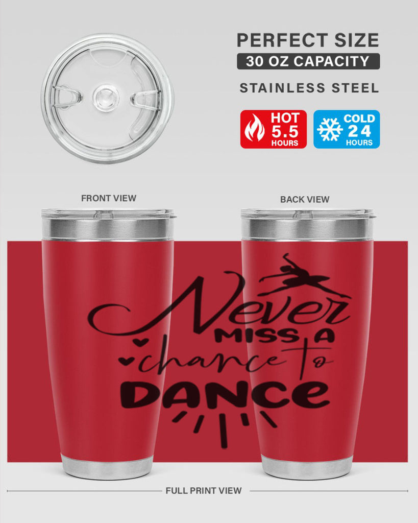 never miss a chance to dance 64#- ballet- Tumbler
