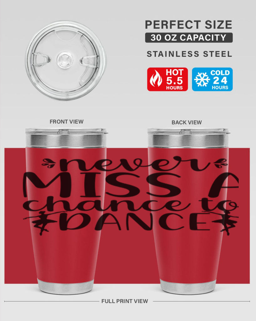 never miss a chance to dance66#- ballet- Tumbler