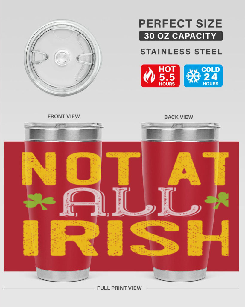 not at all irish Style 111#- St Patricks Day- Tumbler