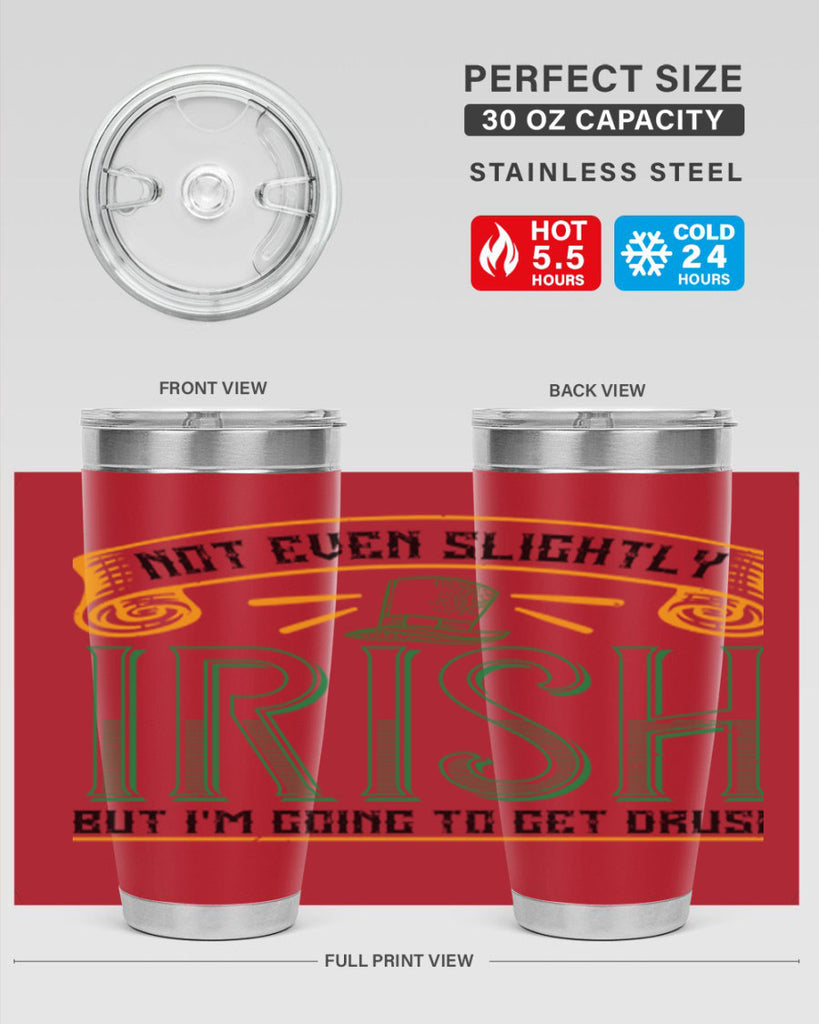 not even slightly irish but i’m going to get drusk Style 110#- St Patricks Day- Tumbler
