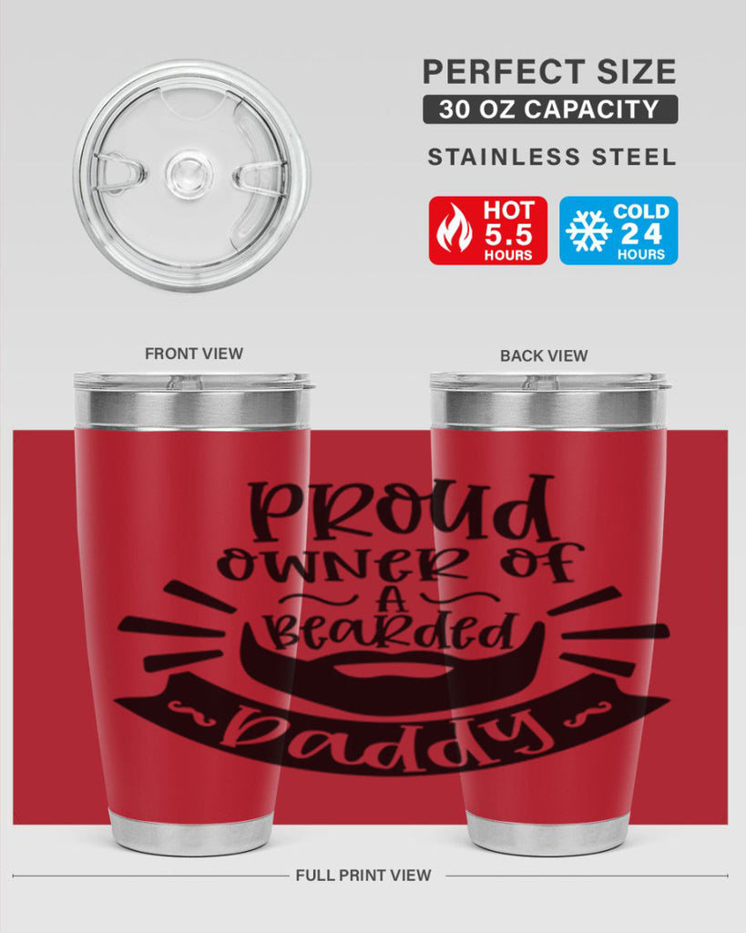 proud owner of a bearded daddy 20#- fathers day- Tumbler