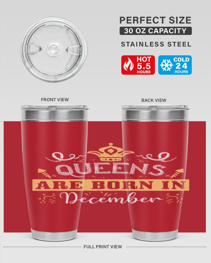 queens are born in December Style 44#- birthday- tumbler