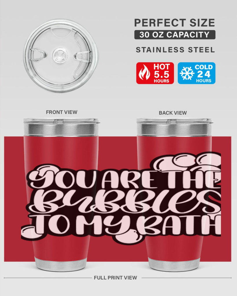 you are the bubbles to my bath 2#- bathroom- Tumbler
