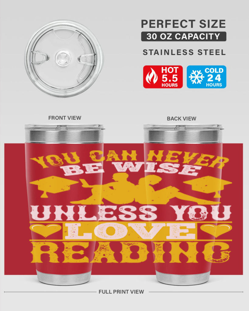 you can never be wise unless you love reading 1#- reading- Tumbler