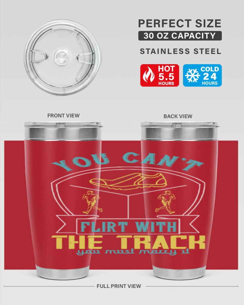 you can’t flirt with the track you must marry it 2#- running- Tumbler