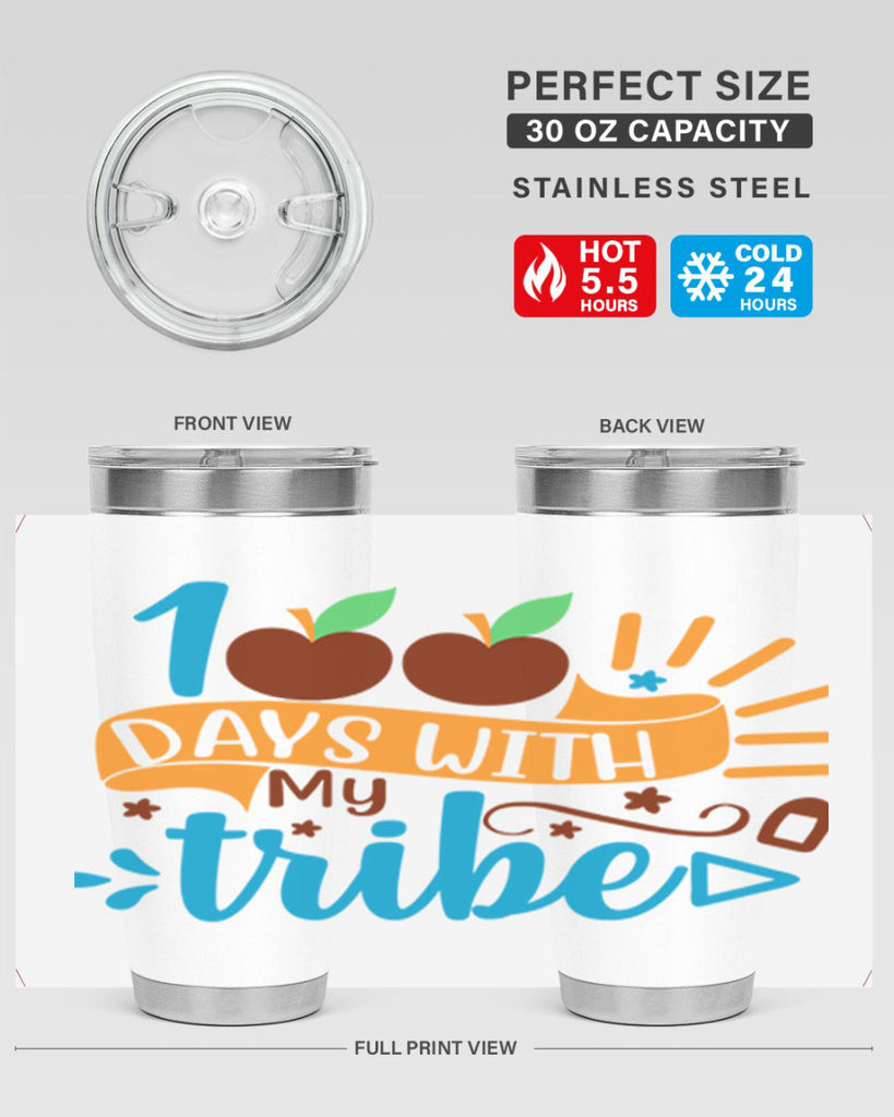 100 days with my tribe 25#- 100 days of school- Tumbler
