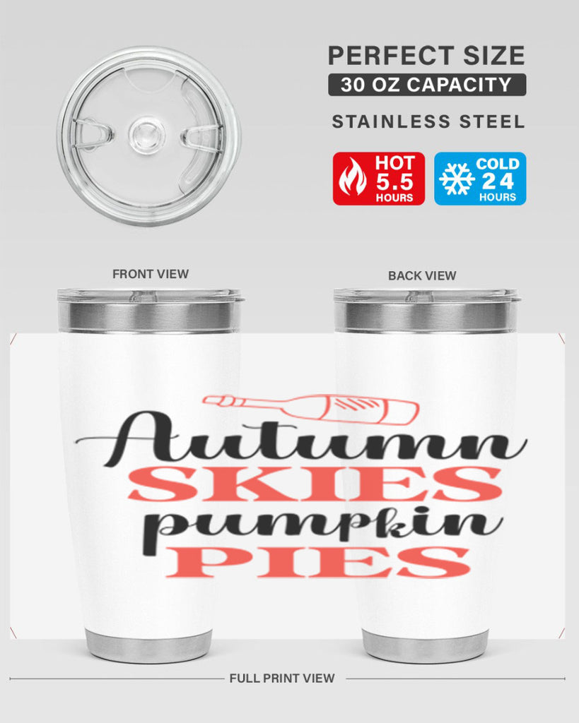 Autumn skies pumpkin pies 31#- fall- Tumbler