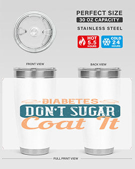 Diabetes Don’T Sugar Coat It Style 2#- diabetes- Tumbler