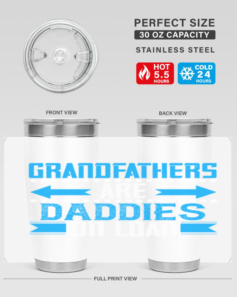 Grandfathers are daddies on loan 55#- grandpa - papa- Tumbler