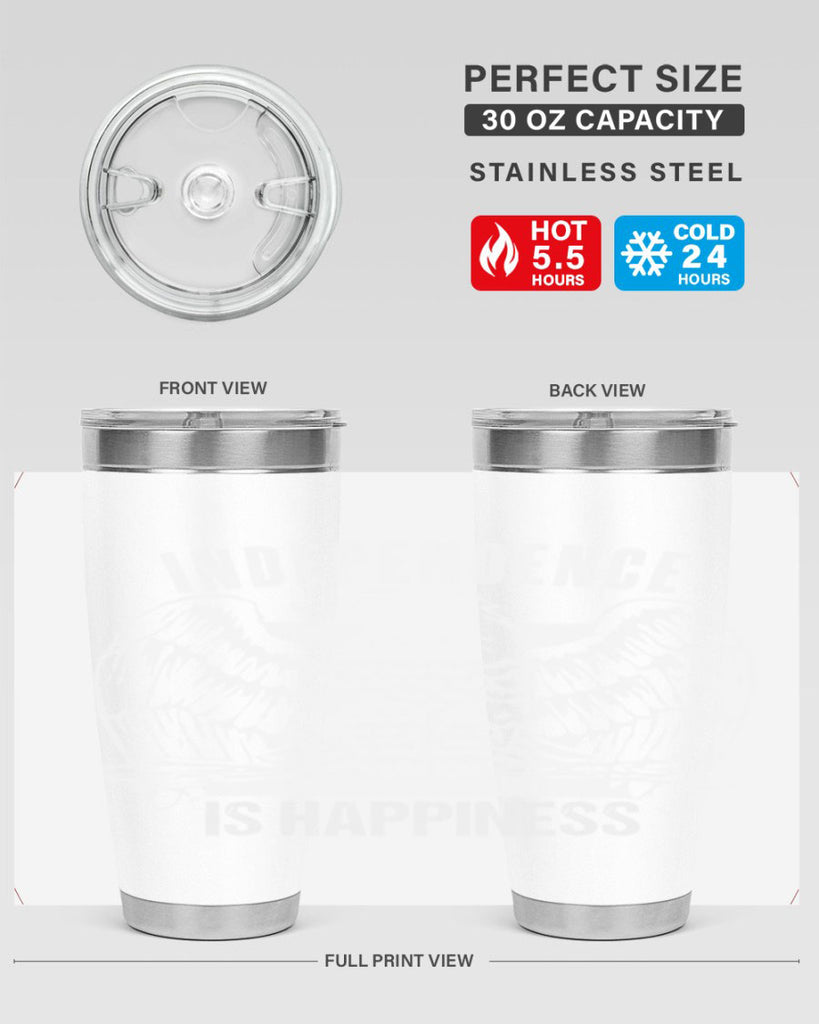 Independence is happiness Style 24#- Fourt Of July- Tumbler