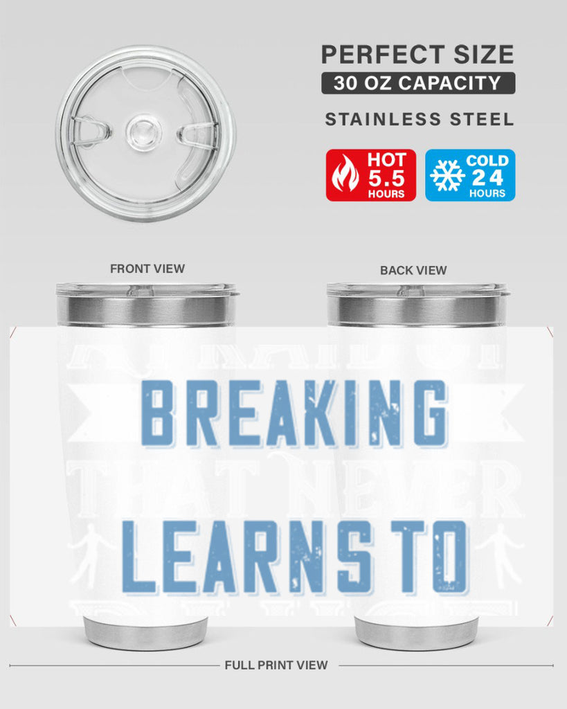 It’s the heart afraid of breaking that never learns to dance 21#- dance- Tumbler