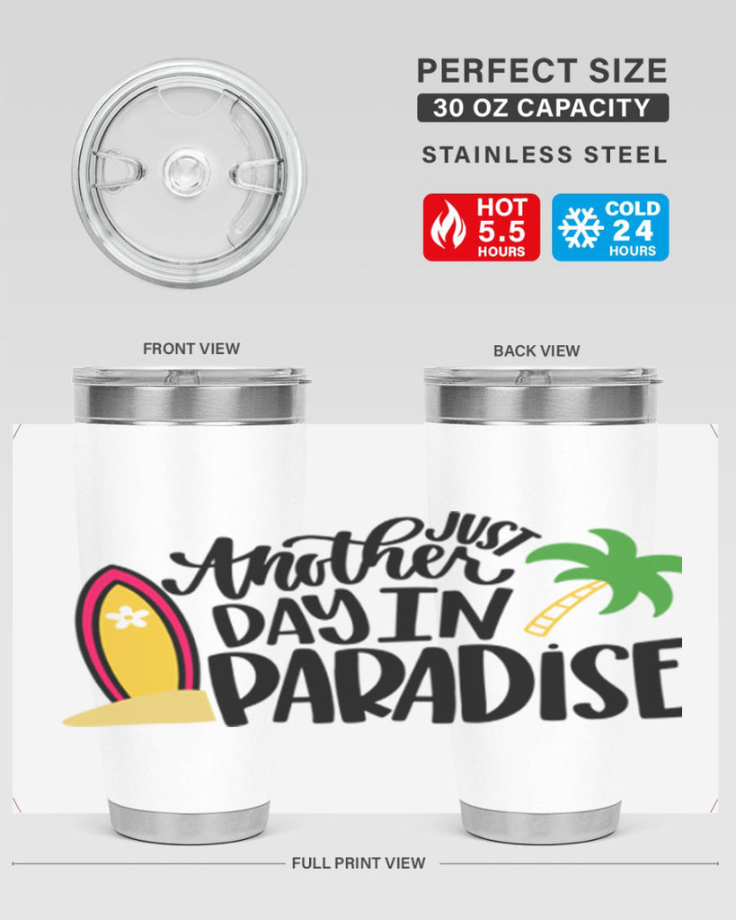 Just Another Day In Paradise Style 36#- summer- Tumbler