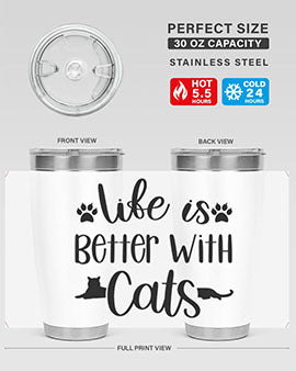 Life Is Better With A Cats Style 99#- cat- Tumbler