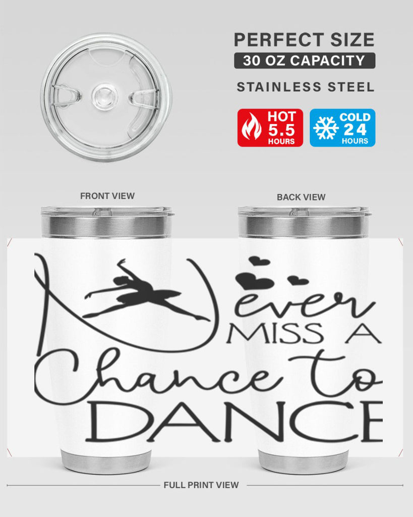 Never Miss a Chance to Dance 62#- ballet- Tumbler