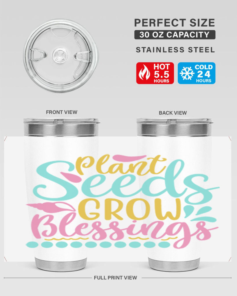 Plant seeds grow blessings Style 57#- summer- Tumbler