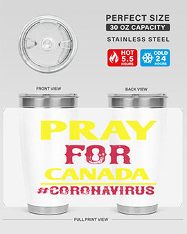 Pray For Canada Style 7#- corona virus- Tumbler