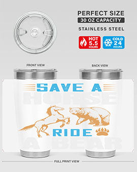 Save a horse, ride a bear 27#- Bears- Tumbler