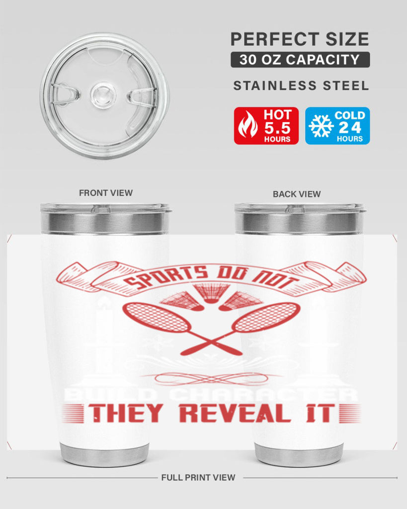 Sports do not build character They reveal it Style 19#- coaching- tumbler