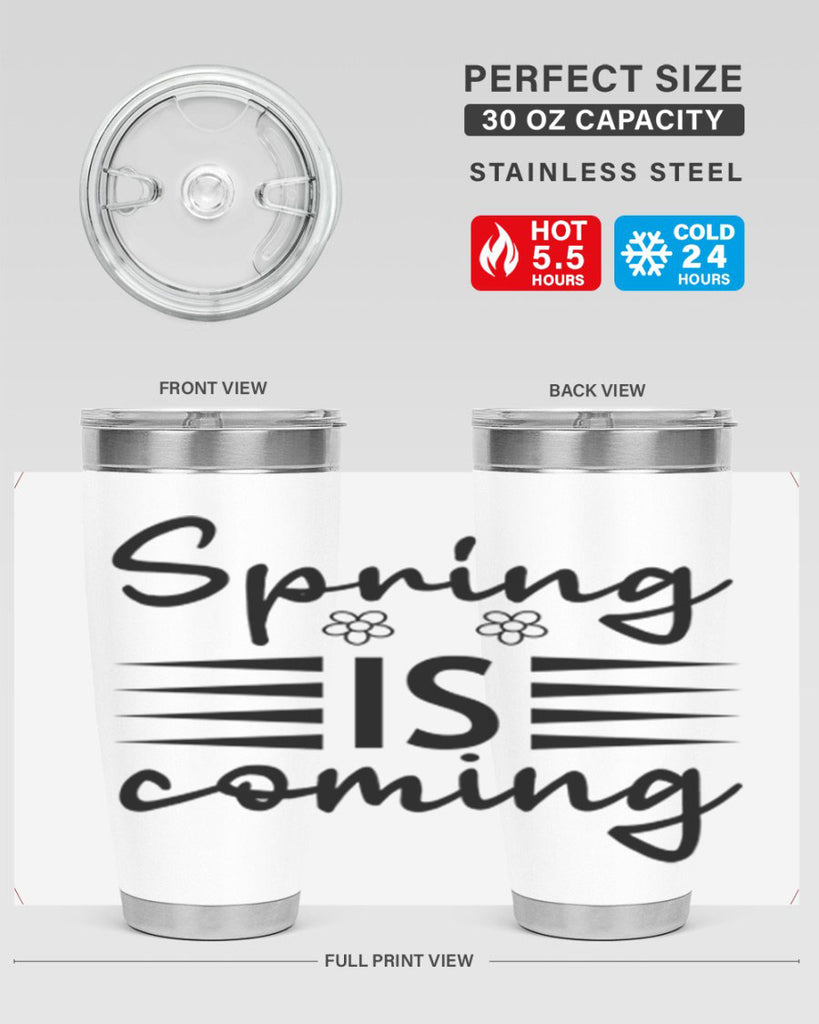 Spring is coming  495#- spring- Tumbler