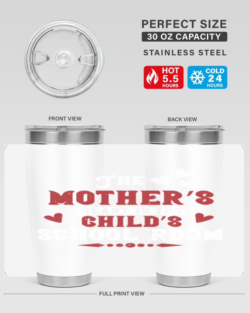 The mother’s heart is the child’s school room Style 15#- baby- Tumbler