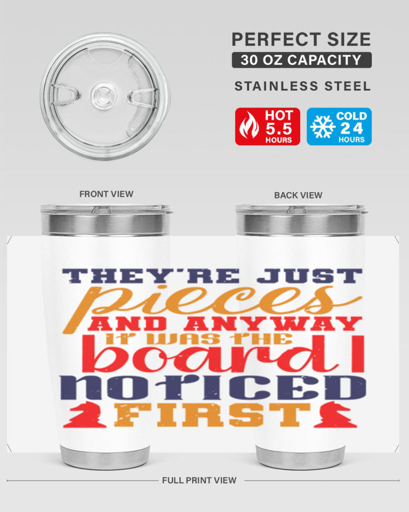 Theyre just pieces And anyway it was the board I noticed first 19#- chess- Tumbler