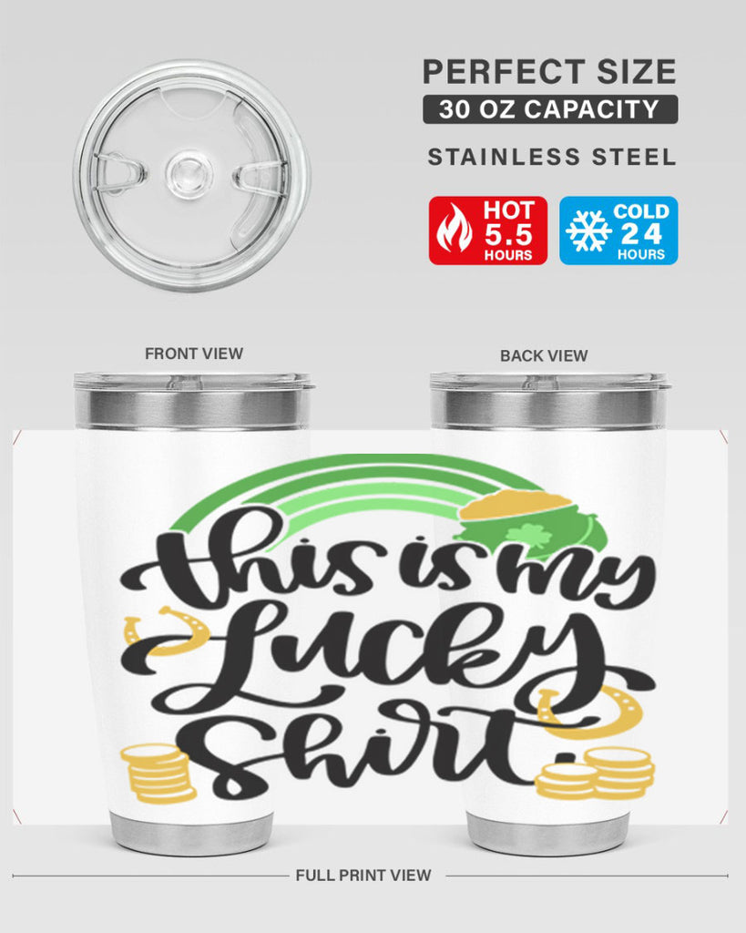 This Is My Lucky Shirt Style 22#- St Patricks Day- Tumbler
