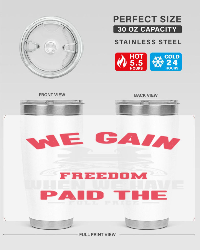 We gain freedom Style 55#- Fourt Of July- Tumbler