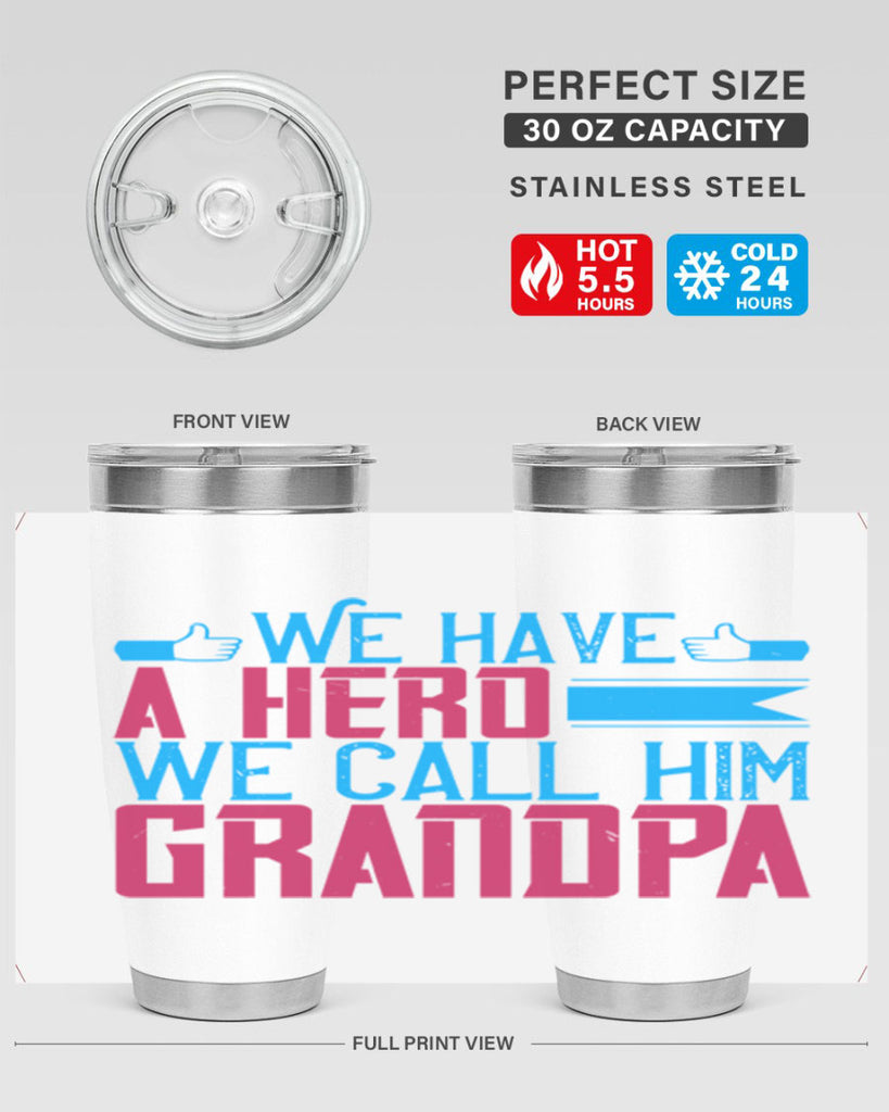 We have a hero 61#- grandpa - papa- Tumbler