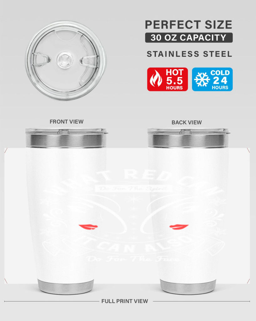 What red can do for the spirit it can also do for the face Style 175#- make up- Tumbler