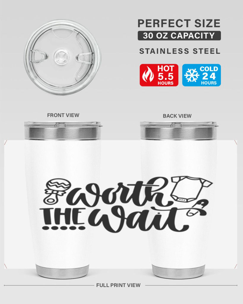 Worth The Wait Style 12#- baby- tumbler