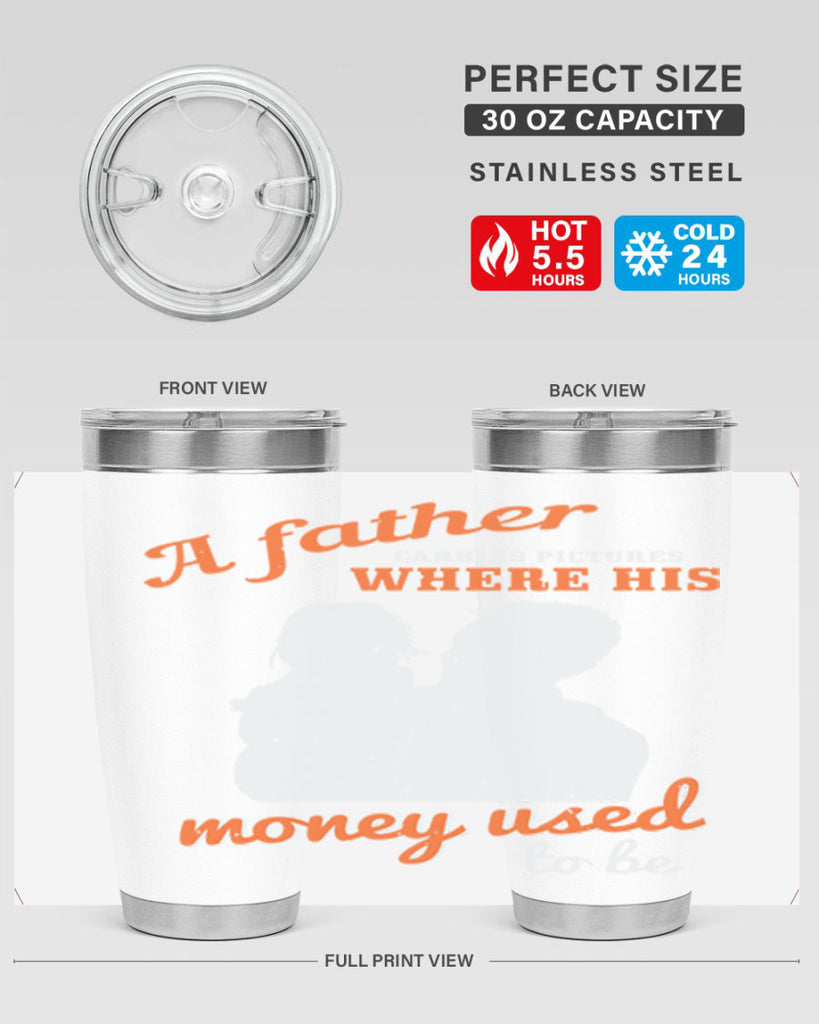a father carries pictures 273#- fathers day- Tumbler