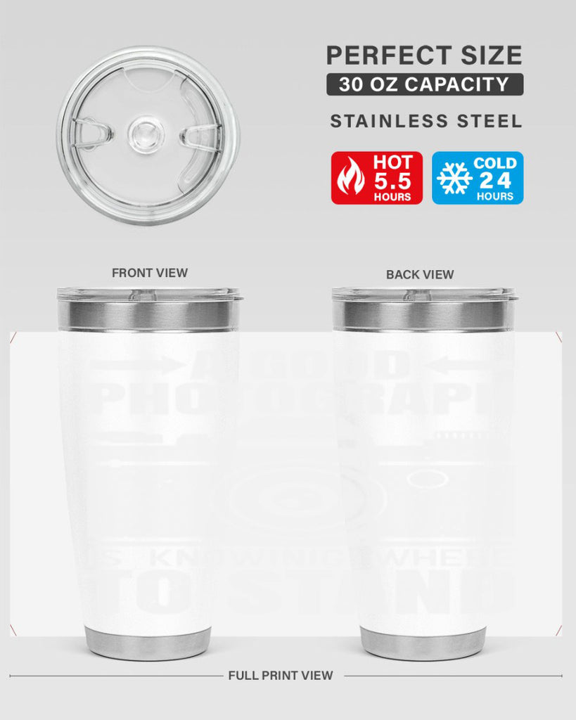 a good photograph is knowing where to stand 50#- photography- Tumbler