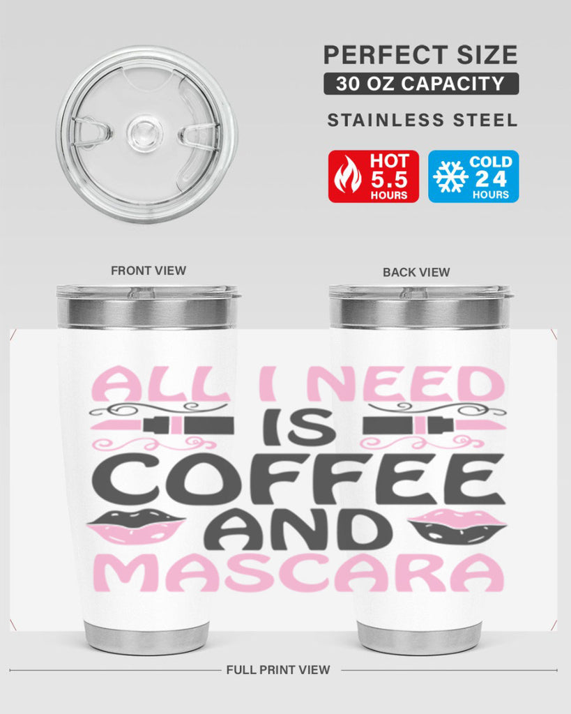 all i need is coffee and mascara Style 165#- make up- Tumbler