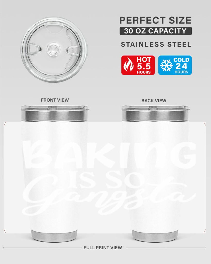baking is so gangsta 55#- kitchen- Tumbler