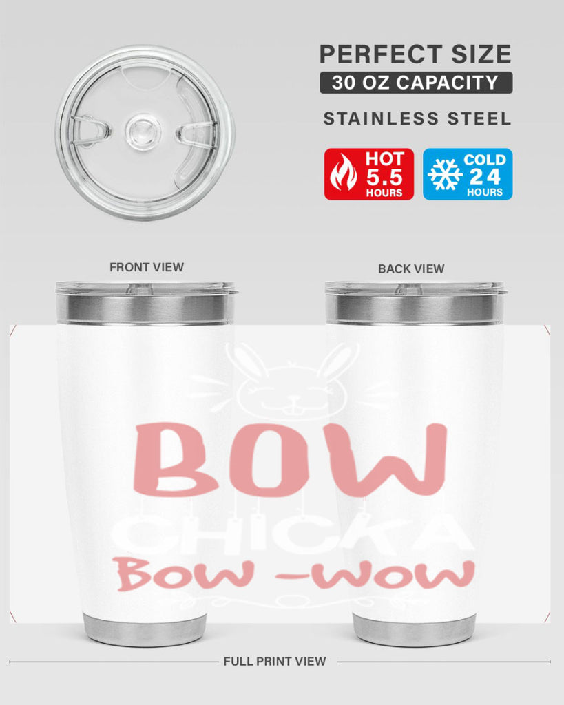 bow chicka bow wow 100#- easter- Tumbler