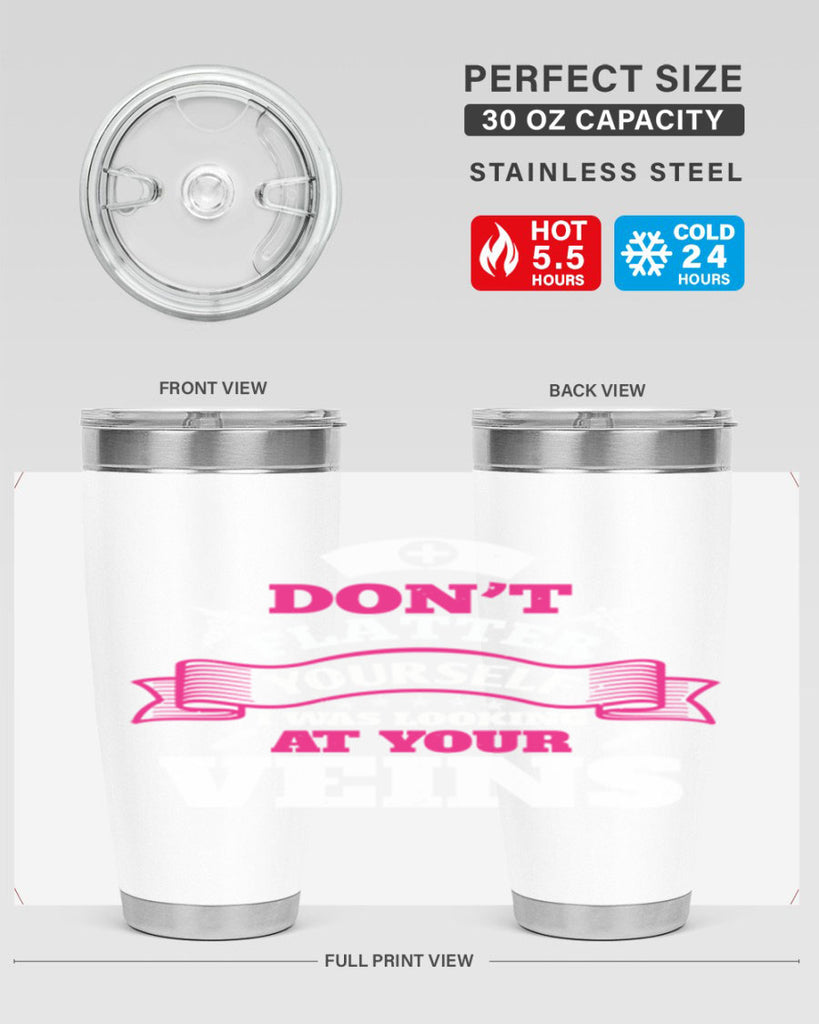dont flatter yourself Style 229#- nurse- tumbler