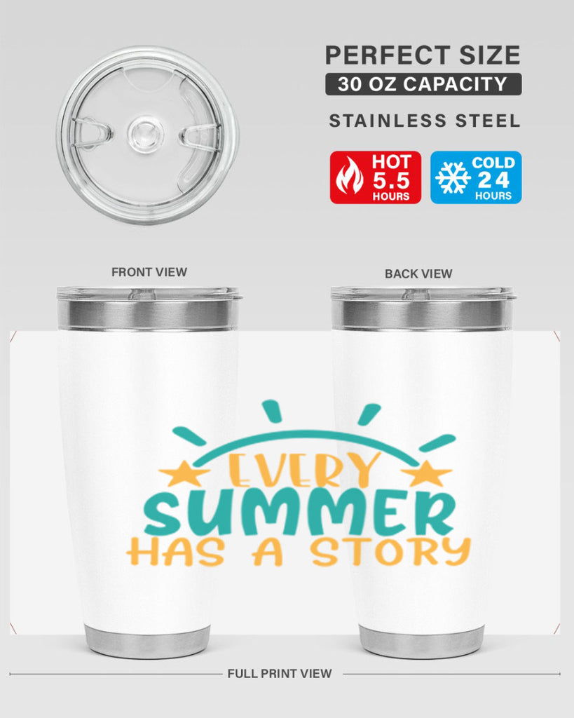 every summer has a story story Style 107#- summer- Tumbler