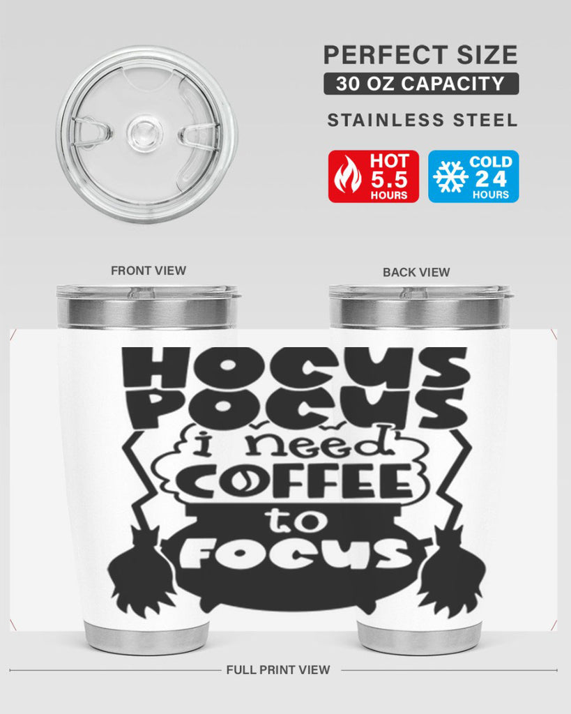 hocus pocus i nees coffee to focus 58#- halloween- Tumbler