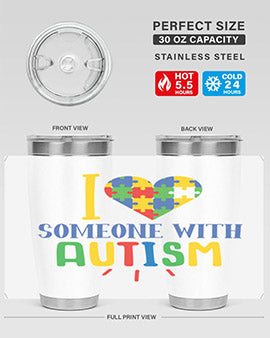 i love someone with autism Style 21#- autism- Tumbler