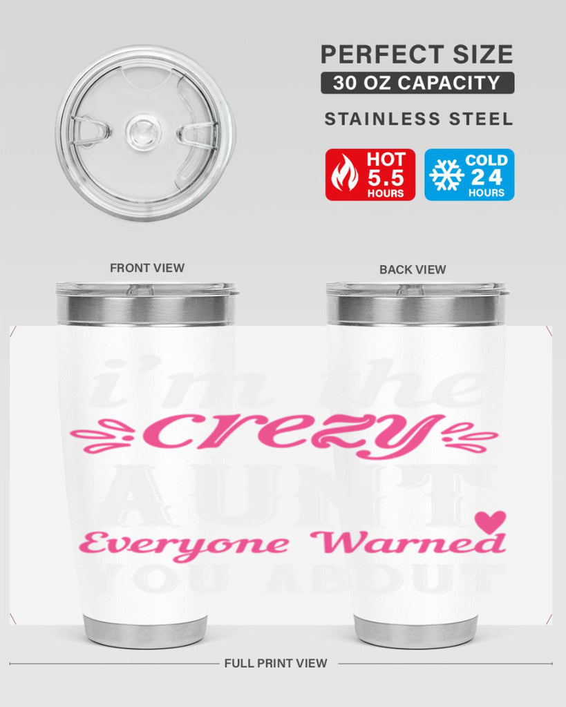 i’m the crezy aunt everyone warned you about Style 41#- aunt- Tumbler