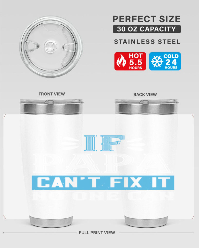if papa cant fix it no one can 32#- grandpa - papa- Tumbler
