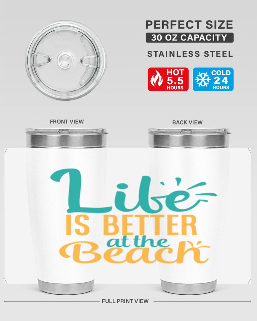 life is better at the beach Style 91#- summer- Tumbler