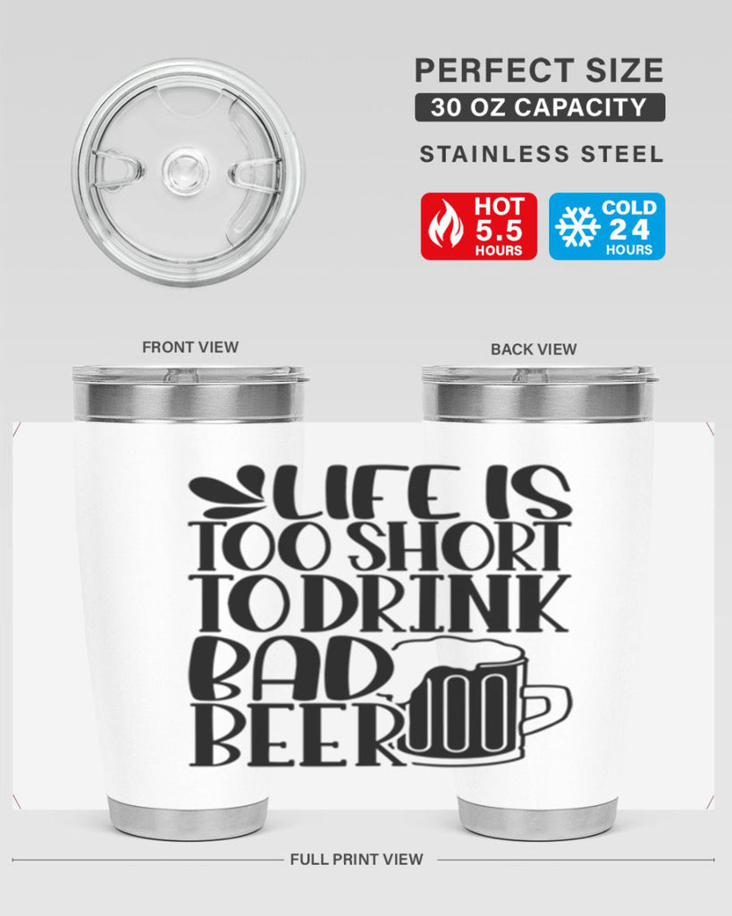 life is too short to drink 26#- beer- Tumbler