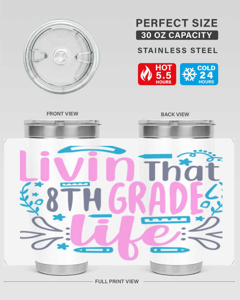livin that 8th garde life 4#- 8th grade- Tumbler