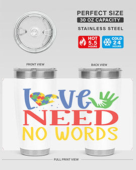 love need no words Style 28#- autism- Tumbler
