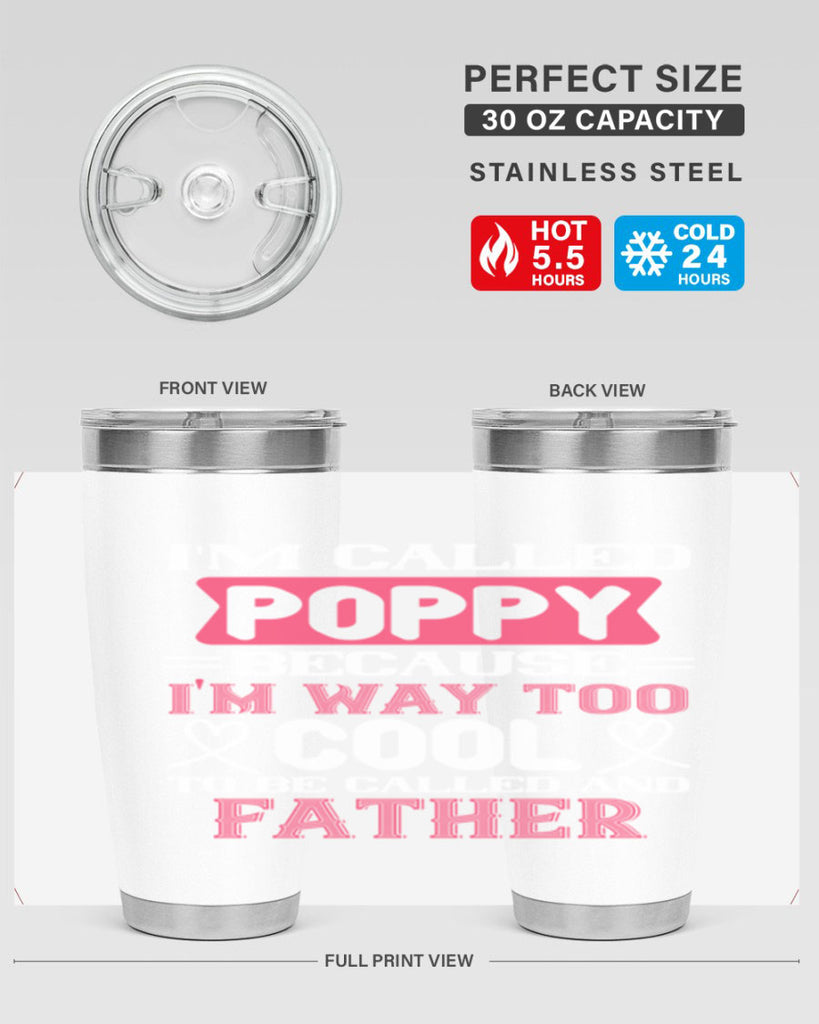 my called poppy because im way to 28#- grandpa - papa- Tumbler