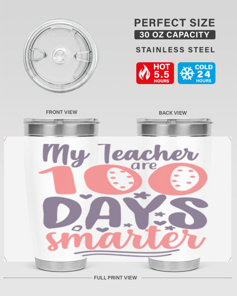 my teacher are 100 days smarter 15#- 100 days of school- Tumbler