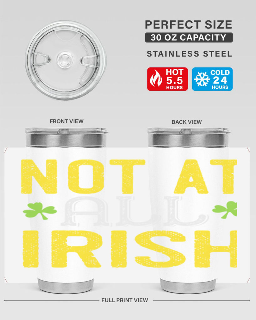 not at all irish Style 111#- St Patricks Day- Tumbler