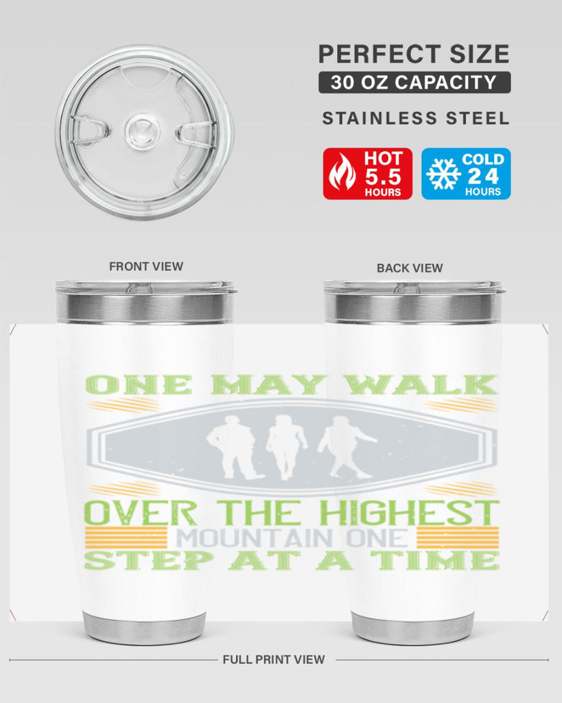 one may walk over the highest mountain one step at a time 35#- walking- Tumbler